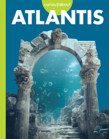 Curious about Atlantis by Gillia M. Olson, 9798892001502