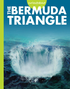 Curious about the Bermuda Triangle by Gillia M. Olson, 9798892001519