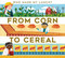 From Corn to Cereal by Mari Schuh, Jeanine Murch, 9798892001670