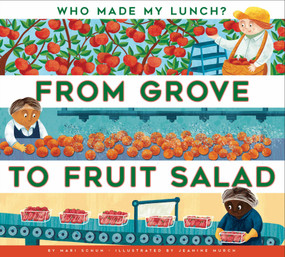 From Grove to Fruit Salad by Mari Schuh, Jeanine Murch, 9798892001687