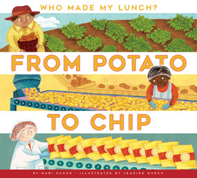 From Potato to Chip by Mari Schuh, Jeanine Murch, 9798892001694