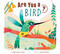Are You a Bird? by Thomas Kingsley Troupe, Martina Rotondo, 9798892001724