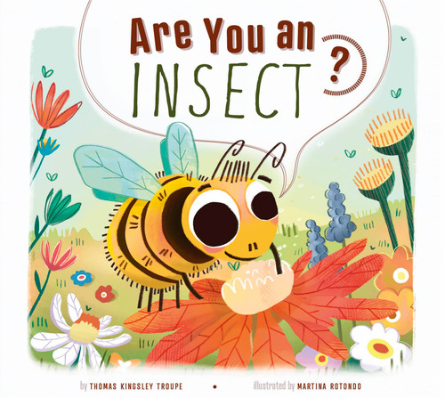 Are You an Insect? by Thomas Kingsley Troupe, Martina Rotondo, 9798892001748