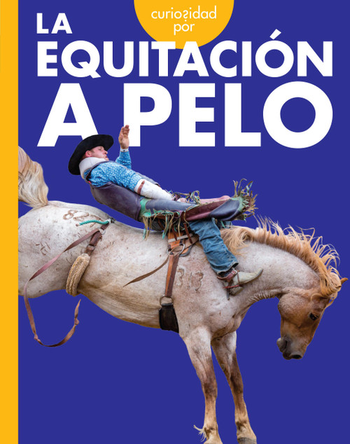 Curiosidad por la equitacion a pelo (Spanish Edition) by Rachel Grack, 9798892002974