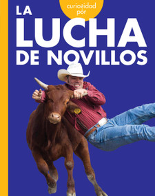 Curiosidad por la lucha de novillos (Spanish Edition) by Rachel Grack, 9798892003025