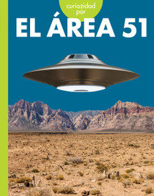 Curiosidad por el Area 51 (Spanish Edition) by Gillia M. Olson, 9798892003179