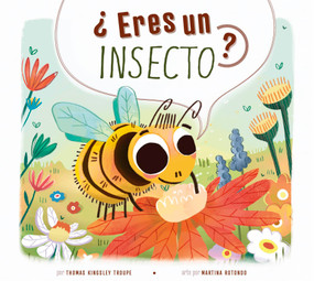 ?Eres un insecto? (Spanish Edition) by Thomas Kingsley Troupe, Martina Rotondo, 9798892003889