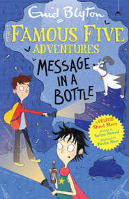 Famous Five Colour Short Stories: Message in a Bottle by Sufiya Ahmed, Enid Blyton, 9781444967104