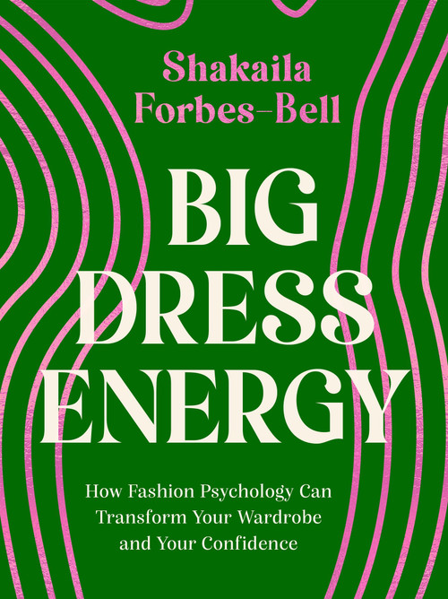 Big Dress Energy by Shakaila Forbes-Bell, 9780349431840