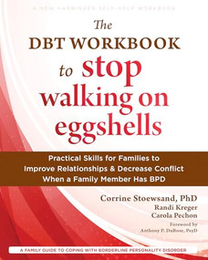 The DBT Workbook to Stop Walking on Eggshells by Corrine Stoewsand, Randi Kreger, Carola Pechon, Anthony P DuBose, 9781648484223