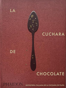 La Cuchara de Chocolate by The Silver Spoon Kitchen, 9781838668532