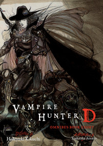 Vampire Hunter D Omnibus: Book Eight by Hideyuki Kikuchi, Yoshitaka Amano, Kevin Leahy, 9781506744643