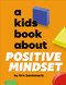 A Kids Book About Positive Mindset by Erin Santamaria, 9780241743904