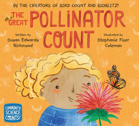 The Great Pollinator Count by Susan Edwards Richmond, Stephanie Fizer Coleman, 9781682636084