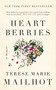 Heart Berries (A Memoir) by Terese Marie Mailhot, 9781619023345