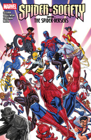 Spider-Society: Enter...the Spider-Versers by Alex Segura, Steve Godlewski, Ruairi Coleman, Salvador Larroca, Pete Woods, 9781302959272