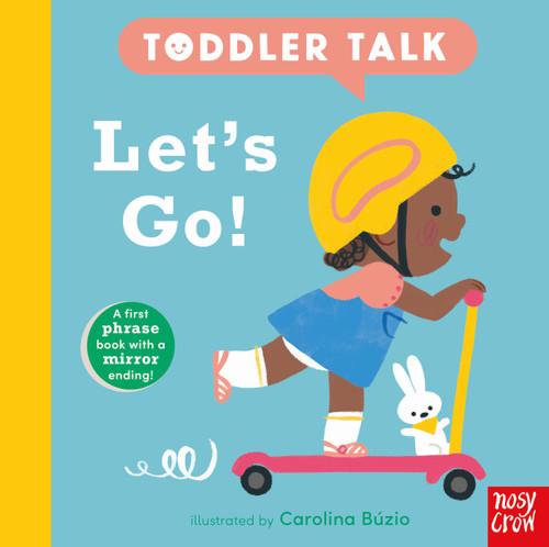 Toddler Talk: Let's Go! by Carolina Búzio, Nosy Crow Ltd, 9798887771649