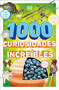 1000 curiosidades increíbles (1,000 Amazing World Facts) (Spanish Edition) by DK, 9780593963159