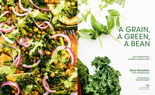 A Grain, a Green, a Bean (One Simple Formula, Countless Meatless Meals [A Plant-Based Cookbook]) by Gena Hamshaw, 9781984863201