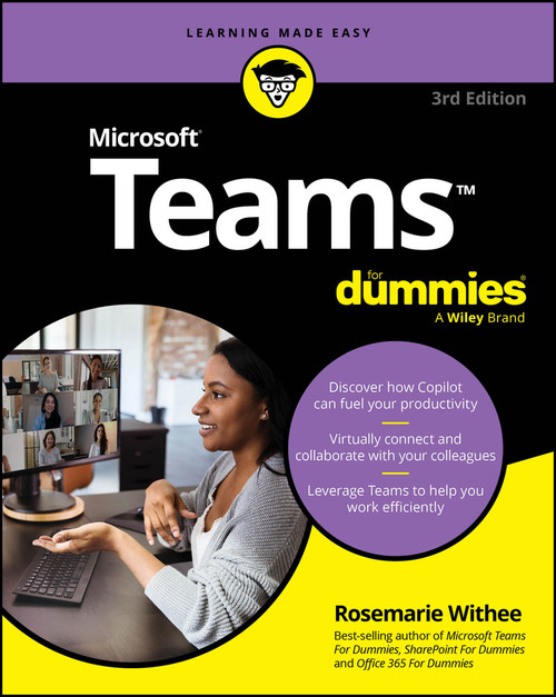 Microsoft Teams For Dummies - 9781394295456 by Rosemarie Withee, 9781394295456