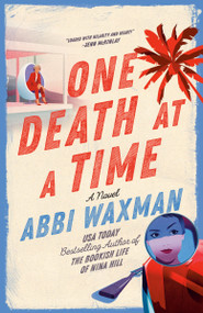 One Death at a Time by Abbi Waxman, 9780593816677