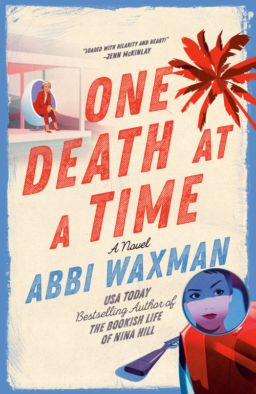One Death at a Time by Abbi Waxman, 9780593816677