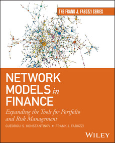 Network Models in Finance (Expanding the Tools for Portfolio and Risk Management) by Gueorgui S. Konstantinov, Frank J. Fabozzi, 9781394279685