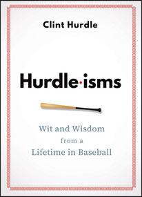 Hurdle-isms (Wit and Wisdom from a Lifetime in Baseball) by Clint Hurdle, 9781394292042