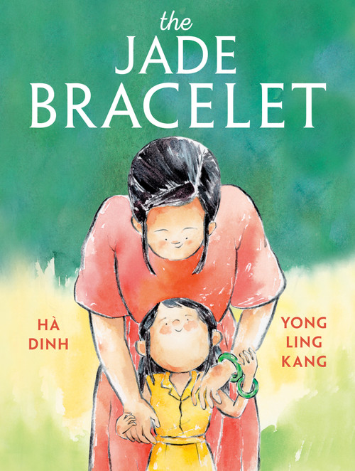 The Jade Bracelet - 9780593711798 by Hà Dinh, Yong Ling  Kang, 9780593711798