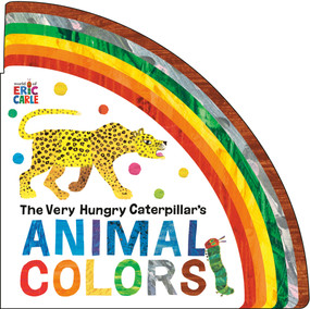 The Very Hungry Caterpillar's Animal Colors by Eric Carle, Eric Carle, 9780593889091