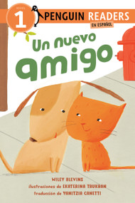 Un nuevo amigo (A New Friend Spanish Edition) - 9780593889114 by Wiley Blevins, Ekaterina Trukhan, Yanitzia Canetti, 9780593889114