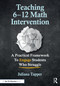 Teaching 6-12 Math Intervention (A Practical Framework To Engage Students Who Struggle) by Juliana Tapper, 9781032766980