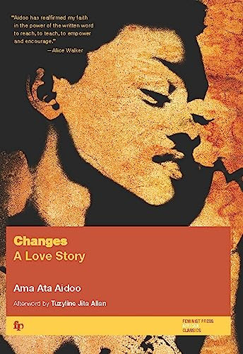 Changes (A Love Story) by Ama Ata Aidoo, Tuzyaline Jita Allan, 9781558610651