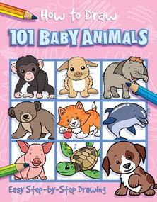 How to Draw 101 Baby Animals by Barry Green, Barry Green, 9781787001800