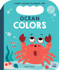 Ocean Colors (A First Colors Book) by Bobbie Brooks, Sarah Wade, 9781836160786