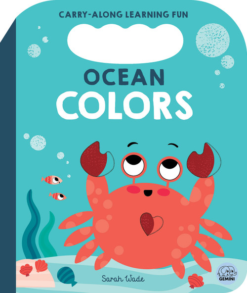Ocean Colors (A First Colors Book) by Bobbie Brooks, Sarah Wade, 9781836160786
