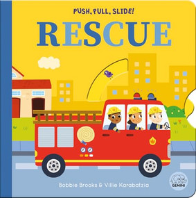 Push, Pull, Slide! Rescue by Bobbie Brooks, Villie Karabatzia, 9781836160670