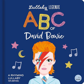 Lullaby Legends: ABC of David Bowie (A Rhyming Lullaby) by Susie Linn, Aimee Wright, Bethany Walker, 9781836160335