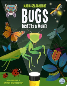 Magic Searchlight - Bugs, Insects & More! by Lydia Halliday, Amanda Shufflebotham, 9781836160328
