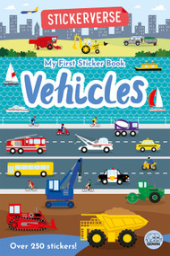 Stickerverse - My First Sticker Book Vehicles by Oakley Graham, Dan Crisp, 9781917082884