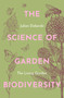 The Science of Garden Biodiversity (The Living Garden) by Julian Doberski, 9781914902093