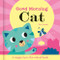 Good Morning Cat by Rob Abbott, Katie Saunders, 9781835551226