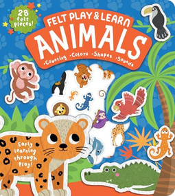 Felt Play & Learn Animals by Alice Barker, Alena Igdeeva, Daisy Snow, Lexi Claus, 9781835551219