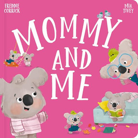Mommy and Me - 9781835551516 by Freddie Corrick, Mia Tivey, 9781835551516