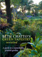 Beth Chatto's Green Tapestry Revisited (A Guide to a Sustainably Planted Garden) by Beth Chatto, Julia Boulton, Steven Wooster, 9781999963163