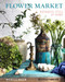 Flower Market (Botanical Style at Home) by Michelle Mason, 9781910258200