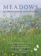 Meadows at Great Dixter and Beyond by Christopher Lloyd, Fergus Garrett, Jonathan Buckley, Carol Casselden, 9781910258033
