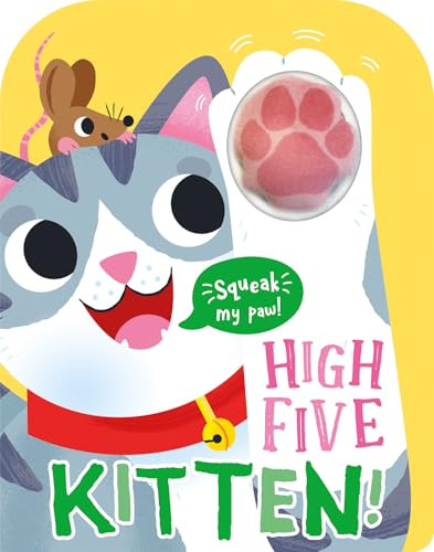 High Five Kitten! A count-and-squeak book by Robin Baines, Mel Matthews, 9781835551295