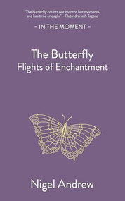 The Butterfly (Flights of Enchantment) by Nigel Andrew, 9781916812338