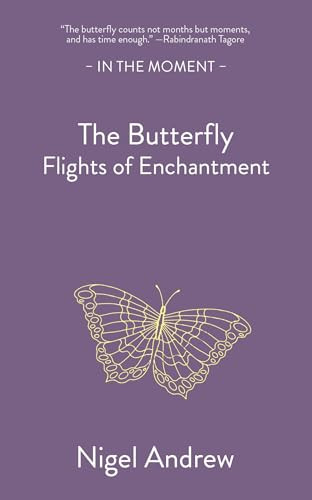 The Butterfly (Flights of Enchantment) by Nigel Andrew, 9781916812338